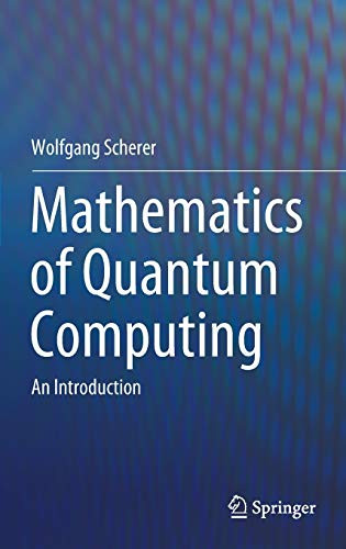 Mathematics of Quantum Computing: An Introduction