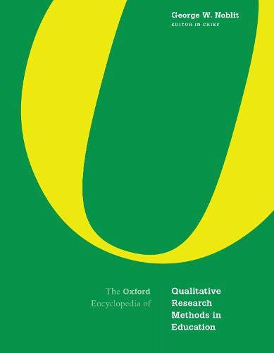 The Oxford Encyclopedia Of Qualitative Research Methods In Education