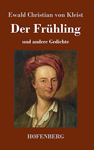 Der Frühling: Und Andere Gedichte (German Edition) - 9783743735613