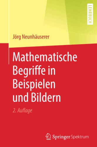 Mathematische Begriffe In Beispielen Und Bildern (German Edition)