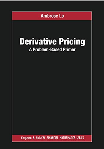 Derivative Pricing (Chapman And Hall/Crc Financial Mathematics)