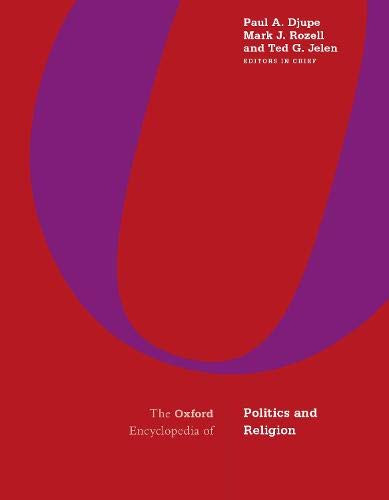 The Oxford Encyclopedia Of Politics And Religion: 3-Volume Set