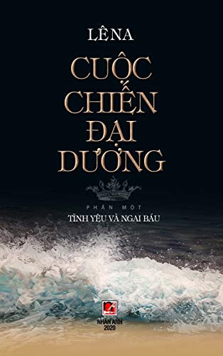 Cu?C Chi?N Ð?I Duong - T?P 1 (Hard Cover) (Vietnamese Edition)