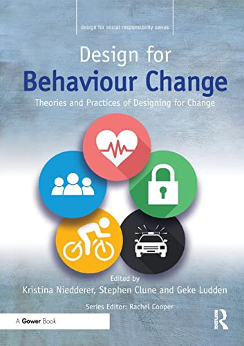 Design For Behaviour Change (Design For Social Responsibility)