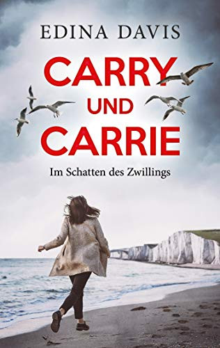 Carry Und Carrie: Im Schatten Des Zwillings (German Edition)