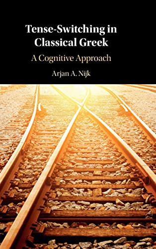Tense-Switching In Classical Greek: A Cognitive Approach