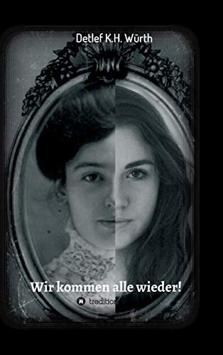 Wir Kommen Alle Wieder! (German Edition) - 9783347086524