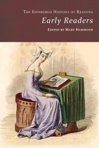 The Edinburgh History Of Reading: Early Readers
