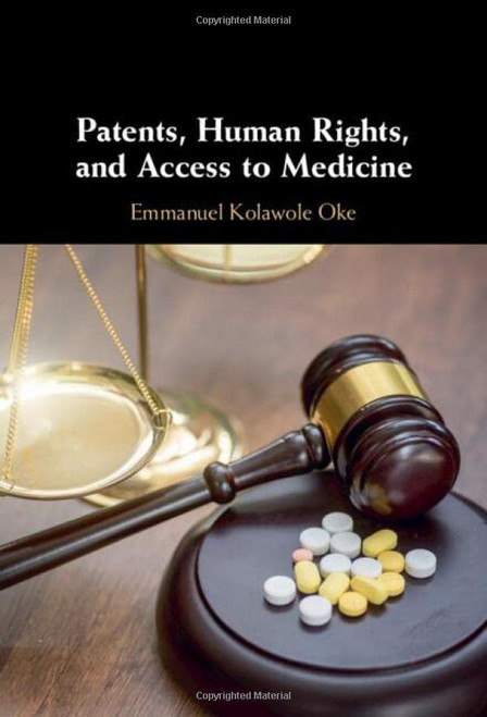 Patents, Human Rights, And Access To Medicines