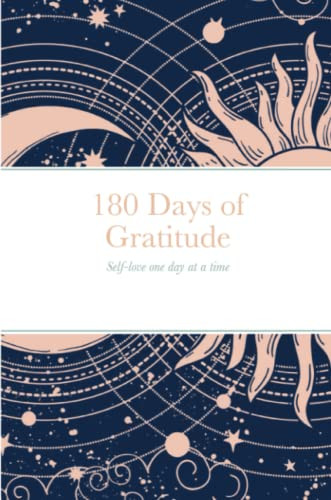 Gratitude Journal: Self-Love One Day At A Time