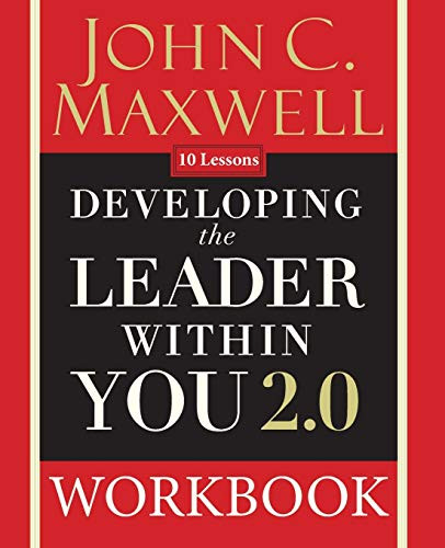 Developing The Leader Within You 2.0 Workbook