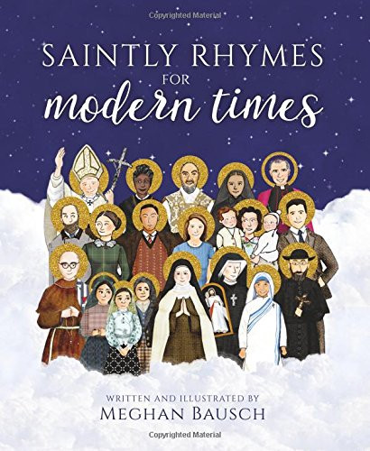 Saintly Rhymes for Modern Times