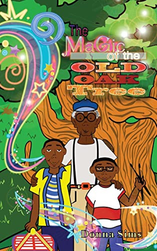 The Magic Of The Old Oak Tree - 9781957546469