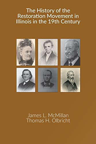 The History of the Restoration Movement in Illinois in the 19th Century