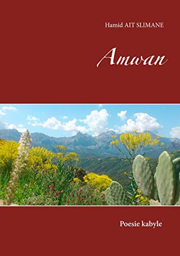 Amwan: Poesie Kabyle (French Edition)