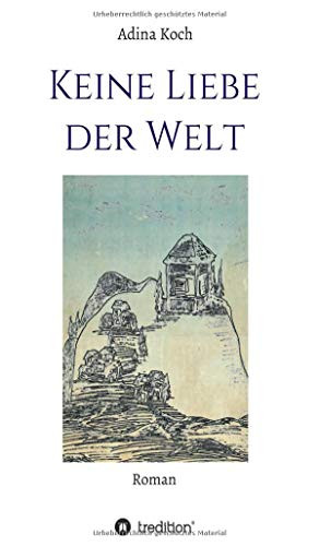 Keine Liebe Der Welt (German Edition)
