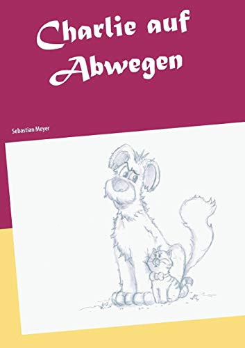Charlie Auf Abwegen (German Edition)