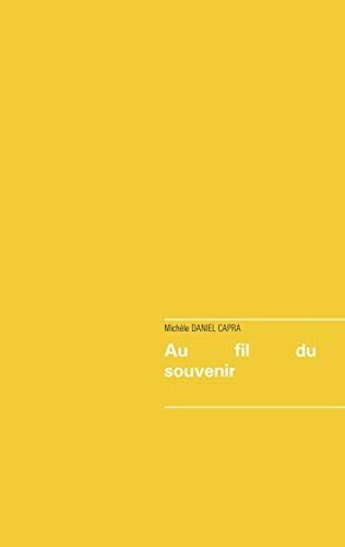Au Fil Du Souvenir (French Edition)