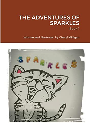 The Adventures Of Sparkles: Book 1