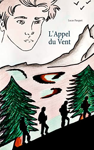 L'Appel Du Vent (French Edition)