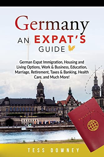 Germany: An Expat'S Guide
