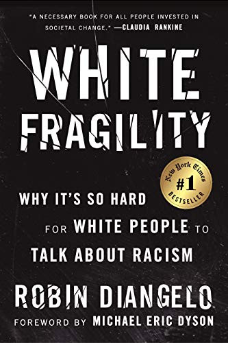 White Fragility: Why It'S So Hard For White People To Talk About Racism