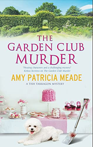 The Garden Club Murder (A Tish Tarragon Mystery, 2)