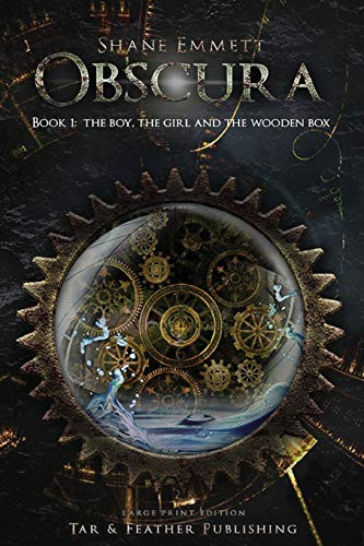 Obscura Book 1: The Boy, The Girl And The Wooden Box (Obscura (Large Print))