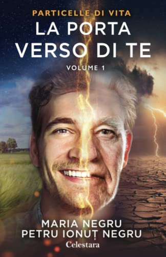 Particelle Di Vita, Vol. 1 - La Porta Verso Di Te: (Versione Italiana) (Italian Edition)