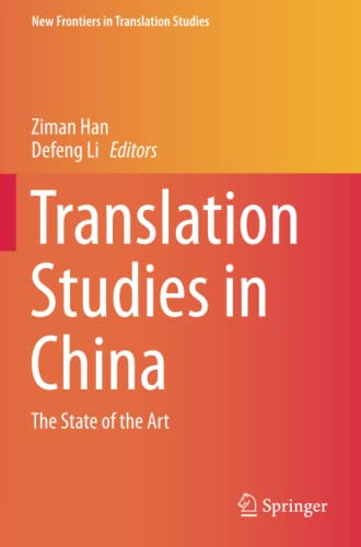 Translation Studies In China: The State Of The Art (New Frontiers In Translation Studies)