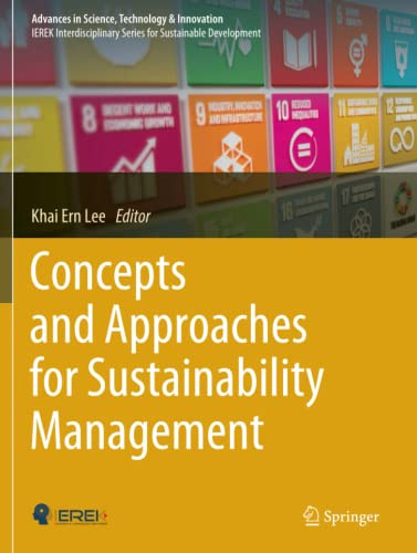 Concepts And Approaches For Sustainability Management (Advances In Science, Technology & Innovation)