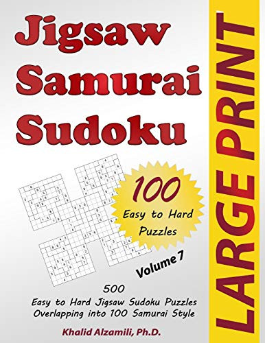 Jigsaw Samurai Sudoku: 500 Easy To Hard Jigsaw Sudoku Puzzles Overlapping Into 100 Samurai Style (Puzzles Books Series)