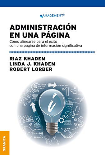 Administración En Una Página: Cómo Alinearse Para El Éxito Con Una Página De Información Significativa (Spanish Edition)