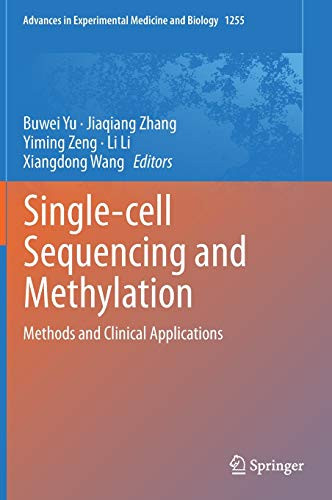 Single-Cell Sequencing And Methylation: Methods And Clinical Applications (Advances In Experimental Medicine And Biology, 1255)