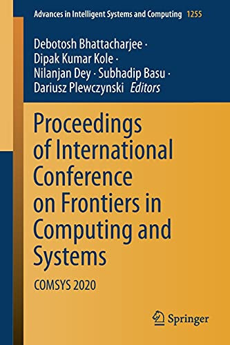 Proceedings Of International Conference On Frontiers In Computing And Systems: Comsys 2020 (Advances In Intelligent Systems And Computing, 1255)