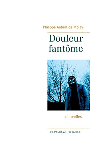 Douleur Fant?Me (French Edition)