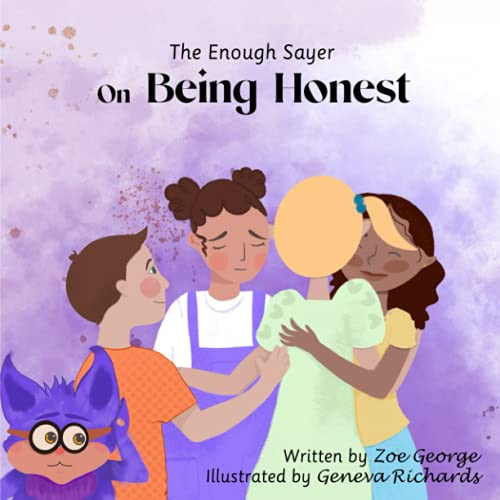 The Enough Sayer On Being Honest