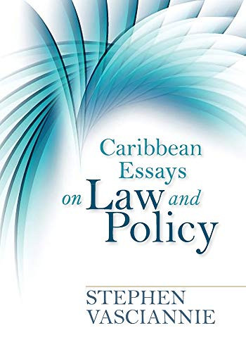 Caribbean Essays On Law And Policy