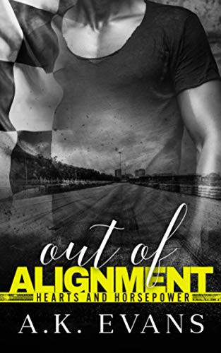 Out Of Alignment (Hearts & Horsepower)