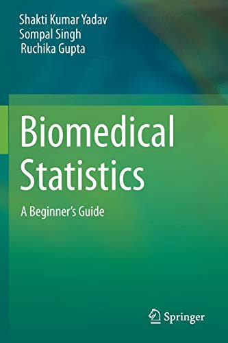 Biomedical Statistics: A Beginner'S Guide