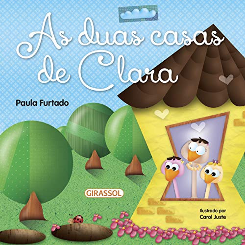 As Duas Casas De Clara (Portuguese Edition)