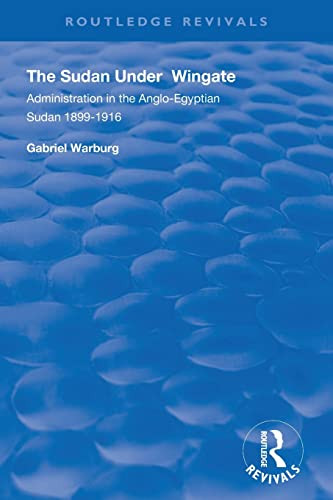The Sudan Under Wingate (Routledge Revivals)