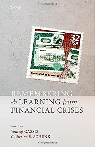 Remembering And Learning From Financial Crises