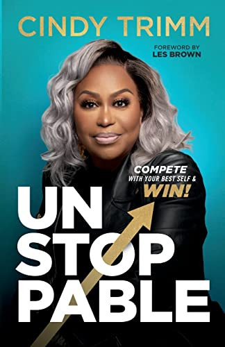 Unstoppable: Compete With Your Best Self And Win