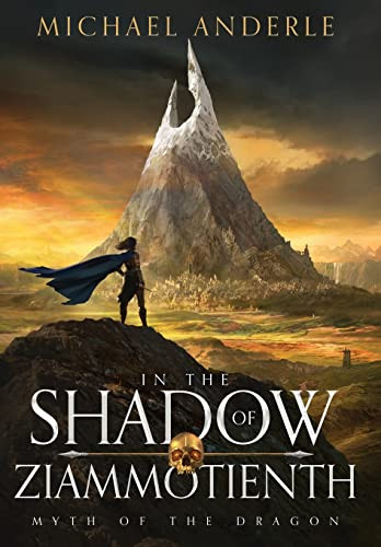 In The Shadow Of Ziammotienth (Myth Of The Dragon)