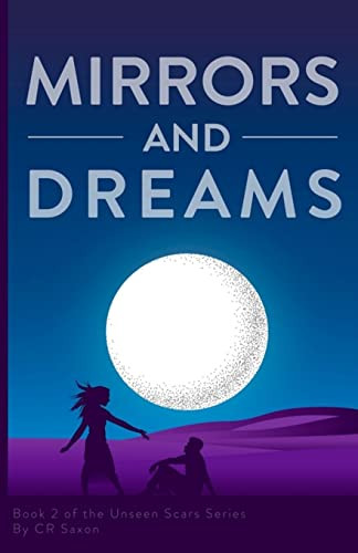 Mirrors And Dreams: Book 2 Of The Unseen Scars Series