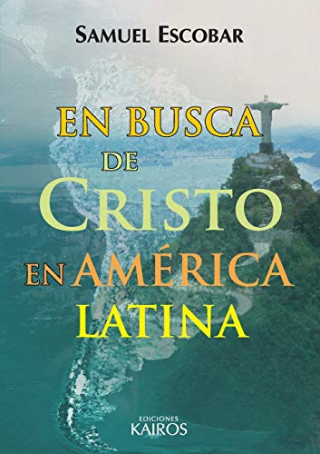 En Busca De Cristo En América Latina (Spanish Edition)