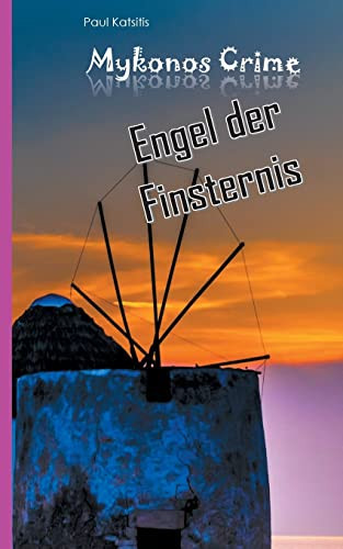 Engel Der Finsternis: Mykonos Crime 28 (German Edition)