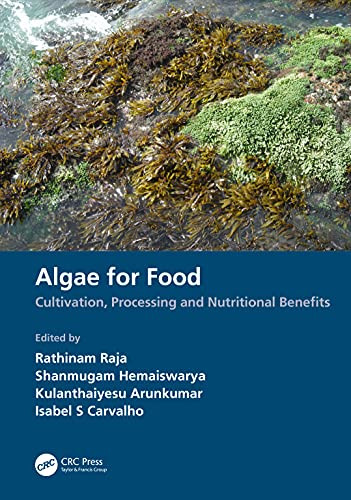 Algae For Food: Cultivation, Processing And Nutritional Benefits