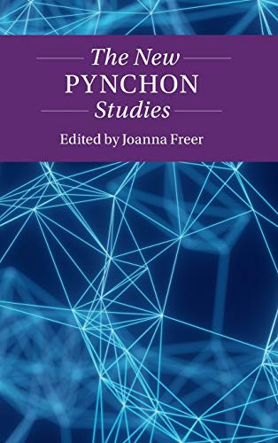 The New Pynchon Studies (Twenty-First-Century Critical Revisions)